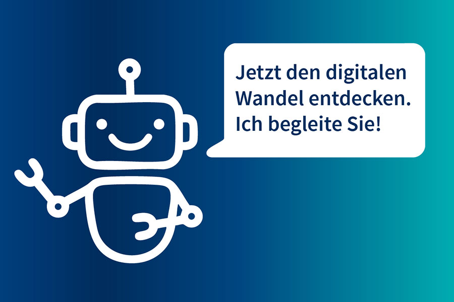 Kleiner Roboter mit einer Sprechblase: "Jetzt den digitalen Wandel entdecken. Ich begleite Sie""